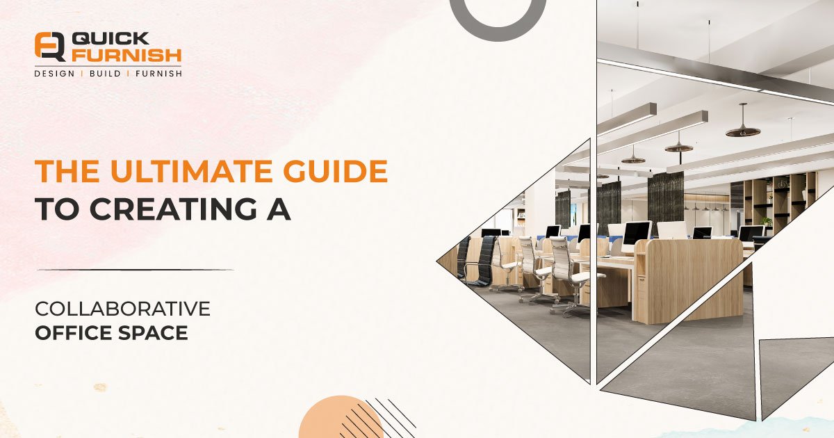 The Ultimate Guide to Creating a Collaborative Office Space