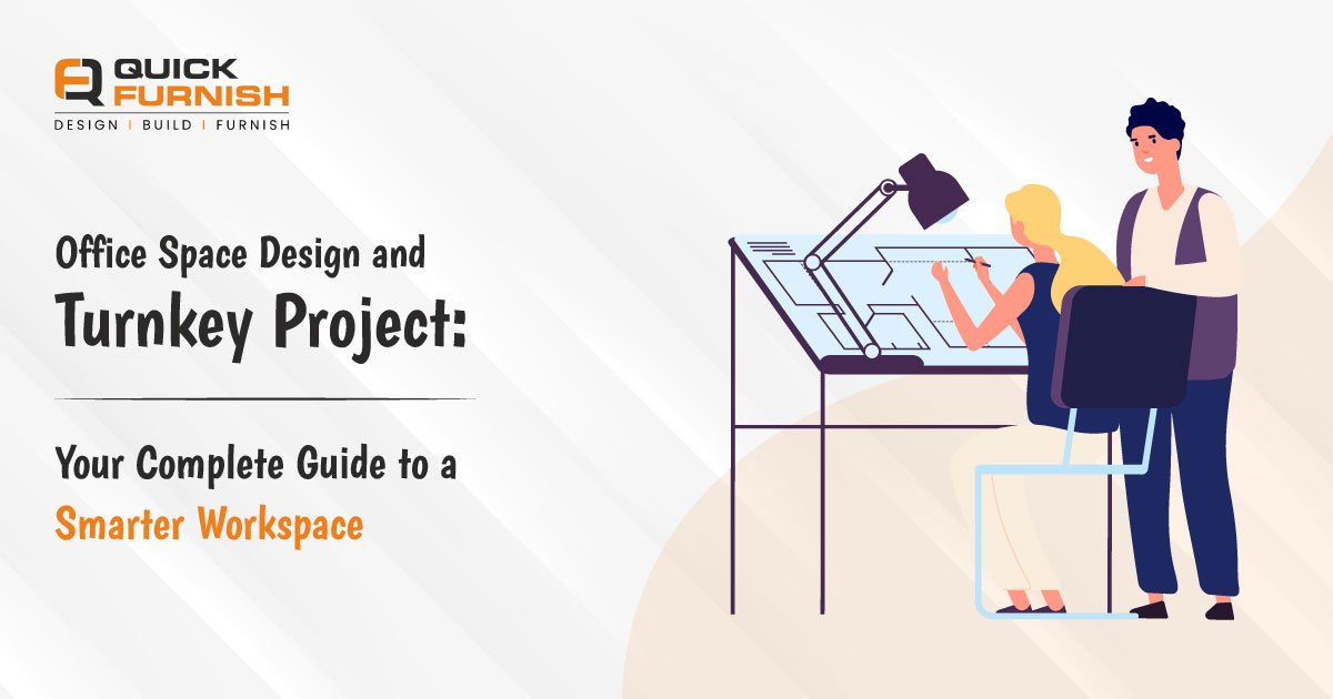 Office Space Design and Turnkey Project: Your Complete Guide to a Smarter Workspace
