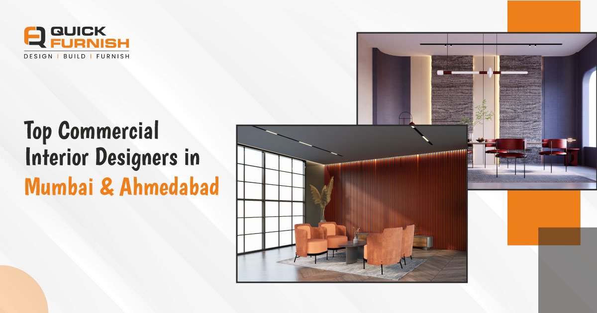 Top Commercial Interior Designers in Mumbai & Ahmedabad