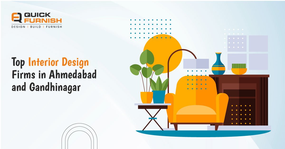 Top Interior Design Firms in Ahmedabad and Gandhinagar
