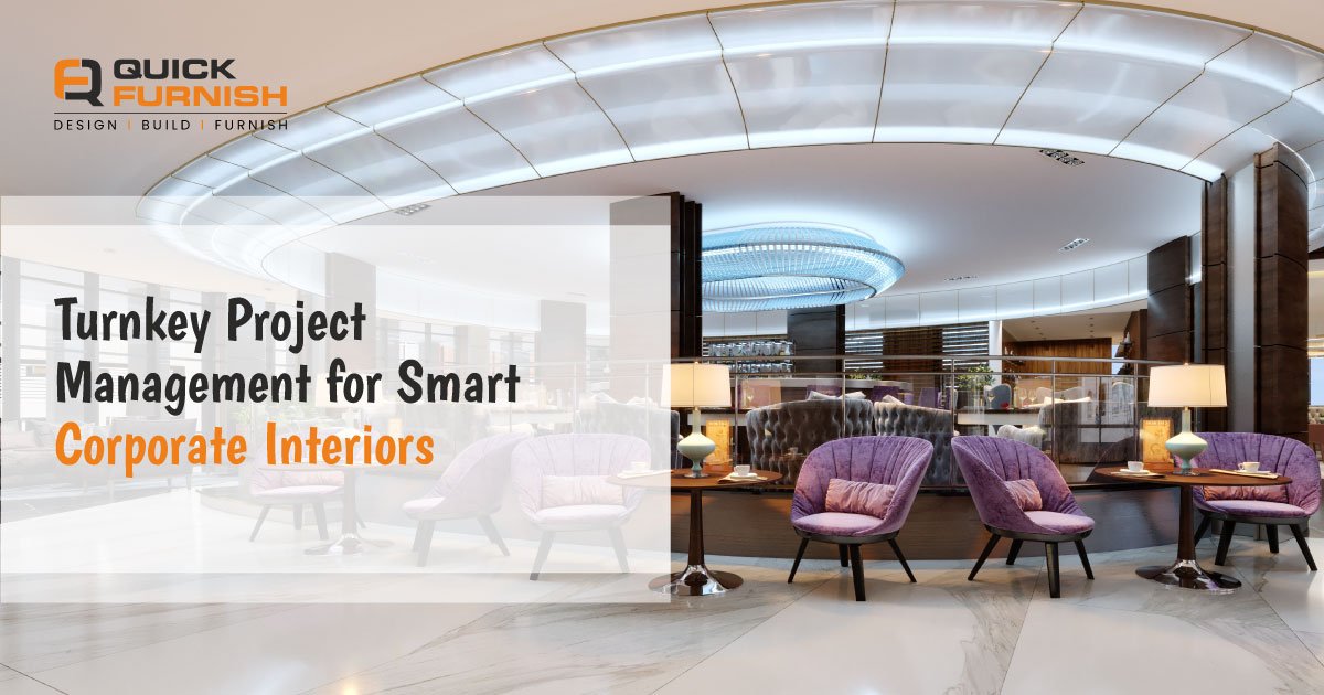 Turnkey Project Management for Smart Corporate Interiors