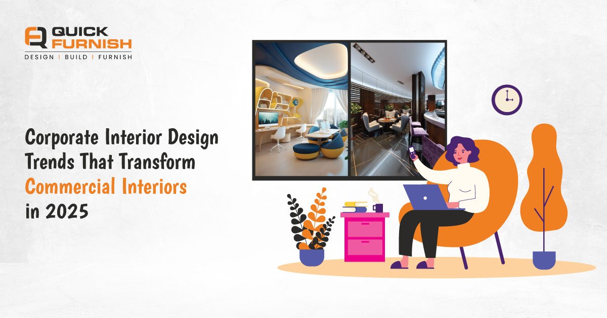 Corporate Interior Design Trends That Transform Commercial Interiors in 2025