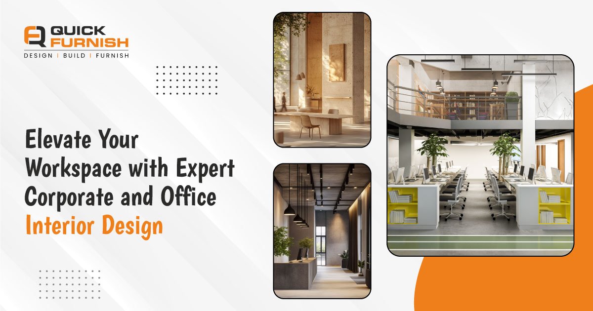 Elevate Your Workspace with Expert Corporate and Office Interior Design