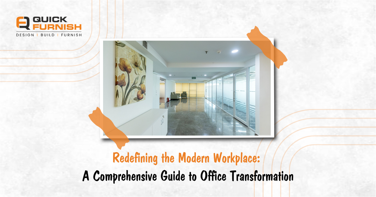 Redefining the Modern Workplace: A Comprehensive Guide to Office Transformation