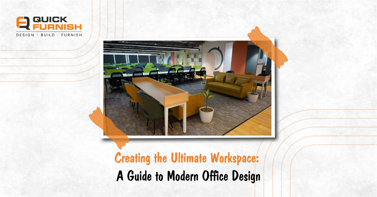 Creating the Ultimate Workspace: A Guide to Modern Office Design