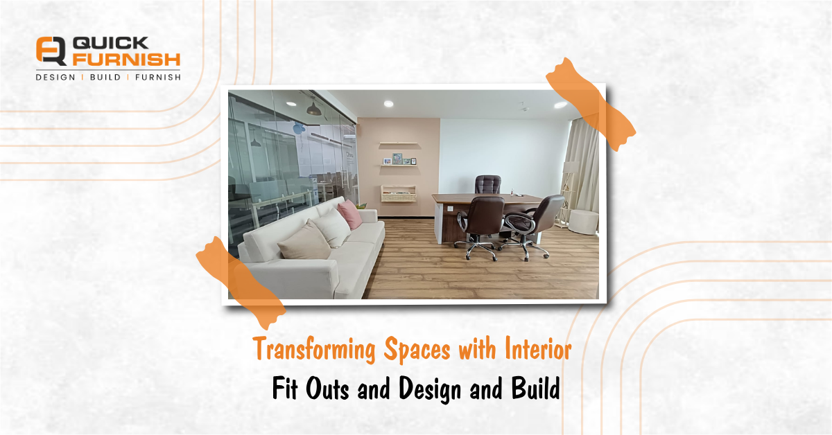 Transforming Spaces with Interior Fit Outs and Design and Build