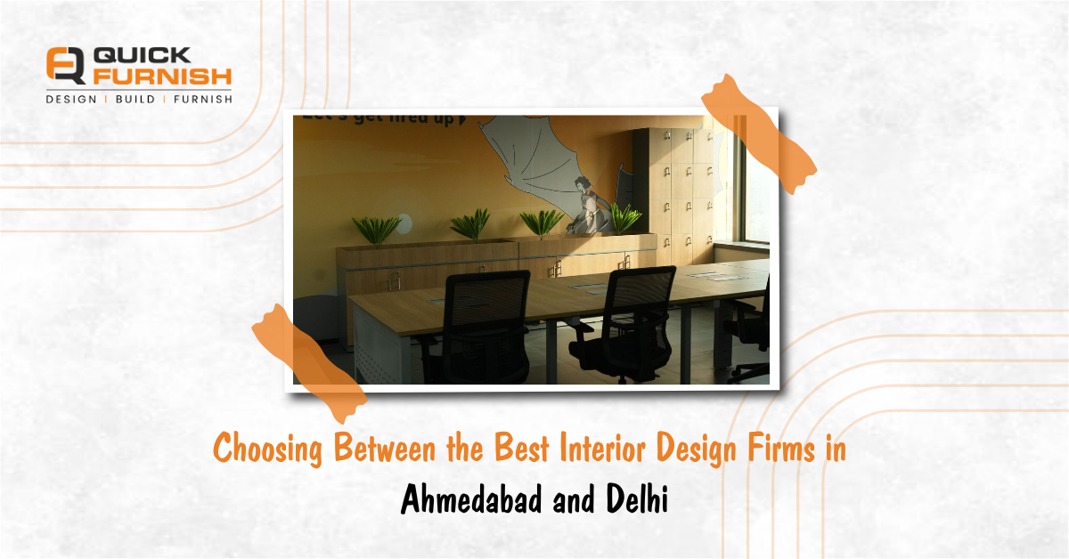Choosing Between the Best Interior Design Firms in Ahmedabad and Delhi
