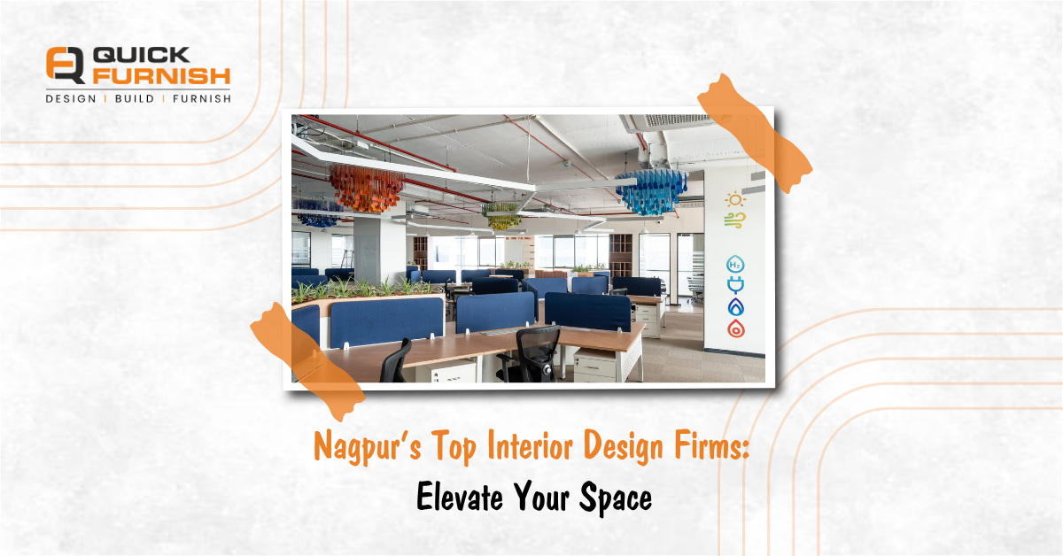 Nagpur’s Top Interior Design Firms: Elevate Your Space
